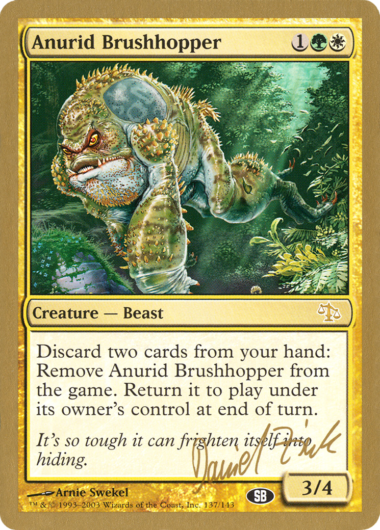 Anurid Brushhopper - 2003 Daniel Zink (JUD) (SB) (WCD-) - World Championship Decks 2003-1