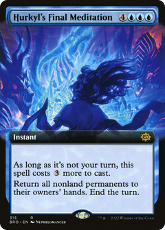 Hurkyl's Final Meditation (Extended Art) [The Brothers' War]-1