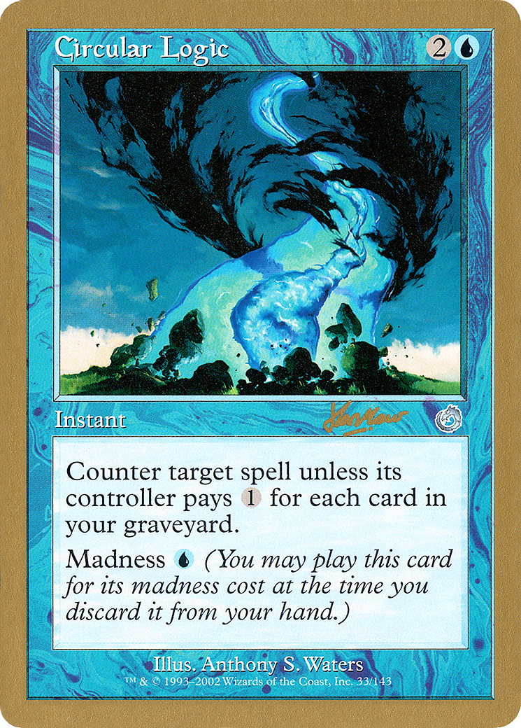 Circular Logic - 2002 Sim Han How (TOR) (WCD-) - World Championship Decks 2002-1