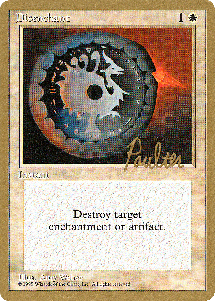 Disenchant - 1996 Preston Poulter (4ED) (WCD-) - Pro Tour Collector Set-1