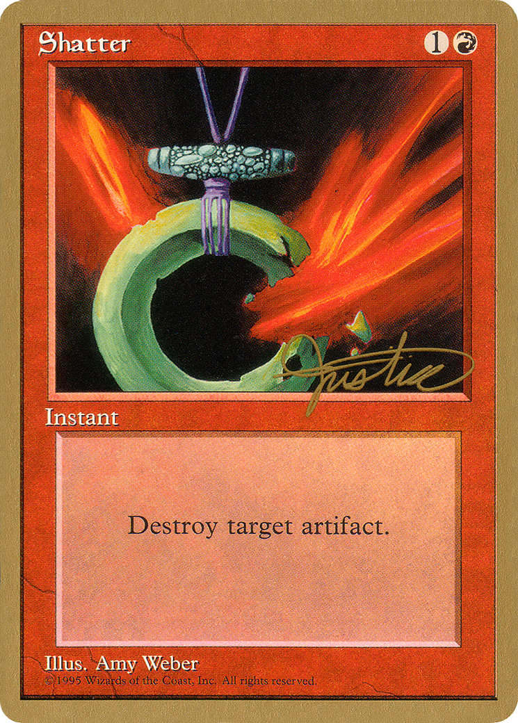 Shatter - 1996 Mark Justice (4ED) (WCD-) - Pro Tour Collector Set-1