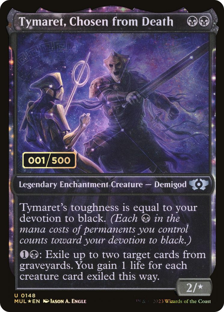 Tymaret, Chosen from Death (Serial Numbered) (MUL-148) - Multiverse Legends: (Showcase, enchantment) Foil-1