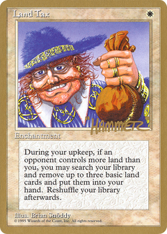 Land Tax (Shawn "Hammer" Regnier) [Pro Tour Collector Set]-1