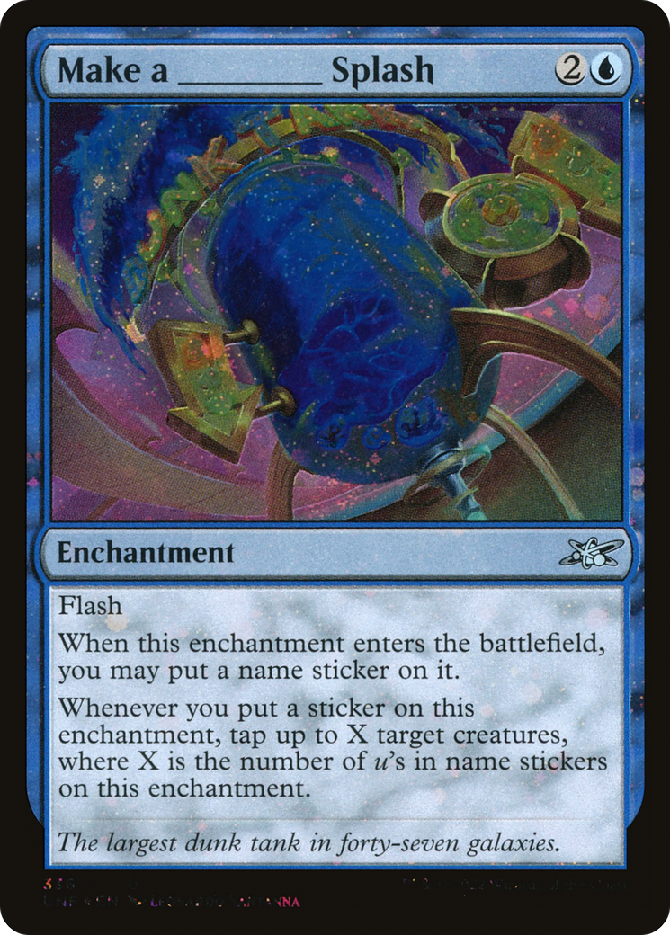Make a _____ Splash (Galaxy Foil) [Unfinity]-1