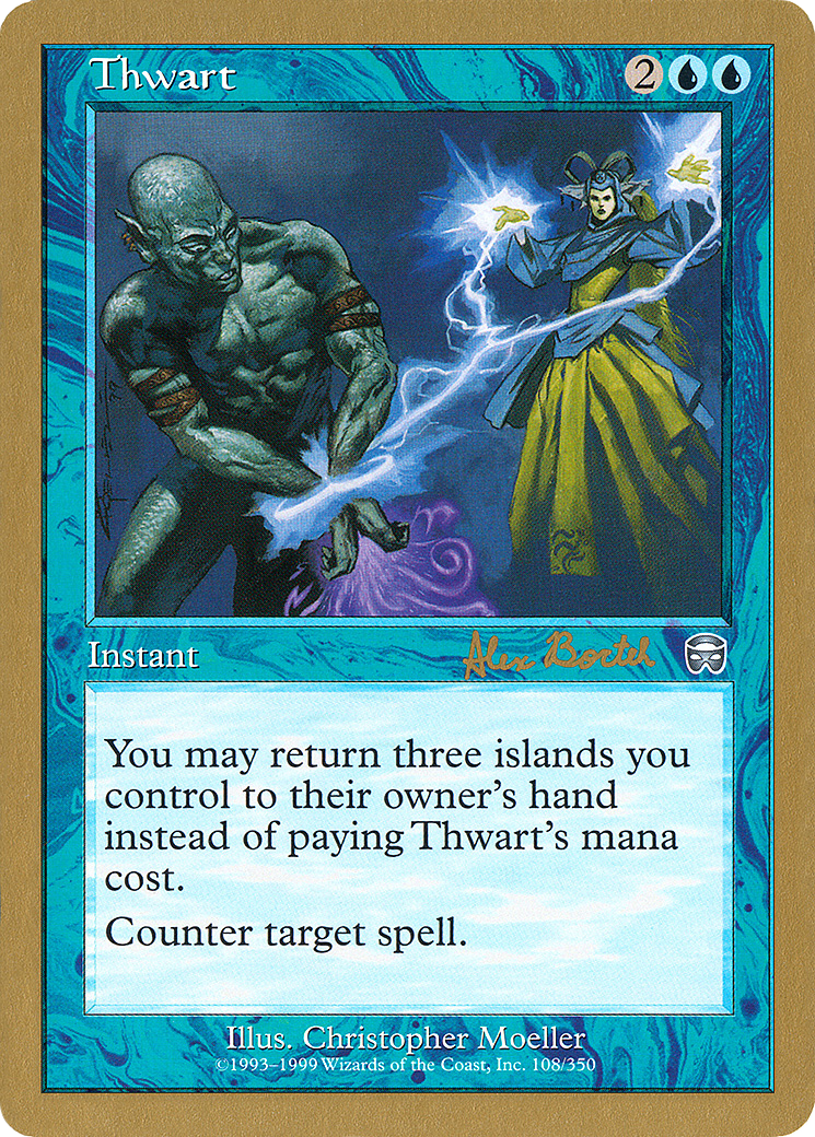 Thwart - 2001 Alex Borteh (MMQ) (WCD-) - World Championship Decks 2001-1