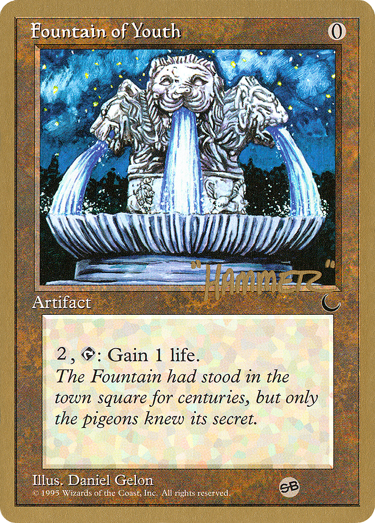 Fountain of Youth - 1996 Shawn "Hammer" Regnier (CHR) (SB) (WCD-) - Pro Tour Collector Set-1