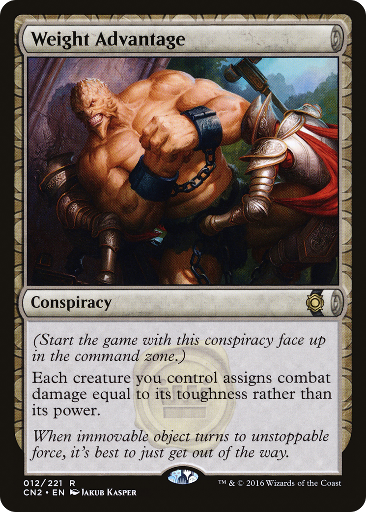Weight Advantage (CN2-012) - Conspiracy: Take the Crown: (draft)-1