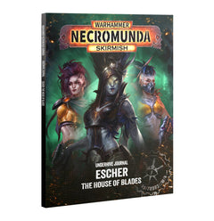 Underhive Journal - Escher: House Of Blades-1