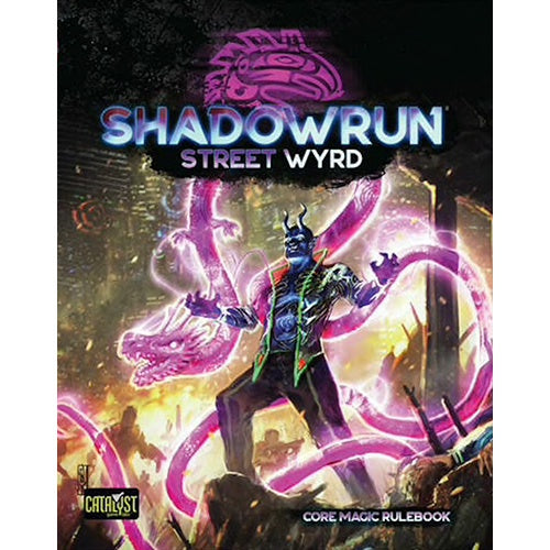 Shadowrun Street Wyrd-1