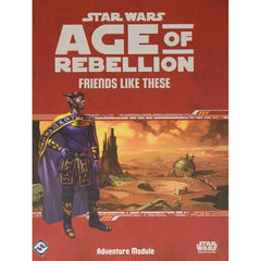 Star War Age of Rebellion Friends Like These-1