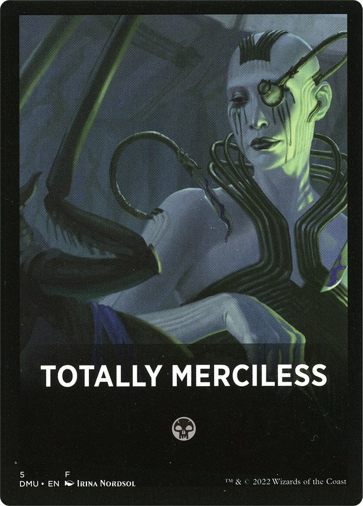 Totally Merciless Theme Card [Dominaria United Tokens]-1
