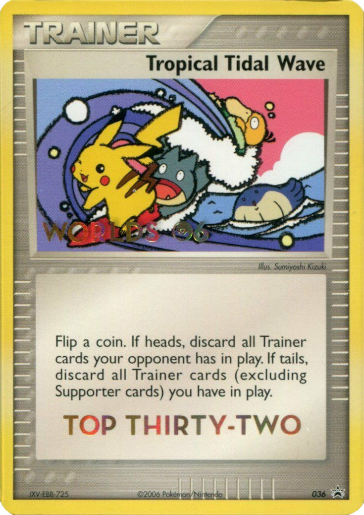 Tropical Tidal Wave (036) (Worlds 2006 Top 32) [Nintendo: Black Star Promos]-1