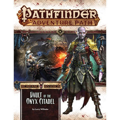 Pathfinder Ironfang Invasion #6 Vault of the Onyx Citadel-1