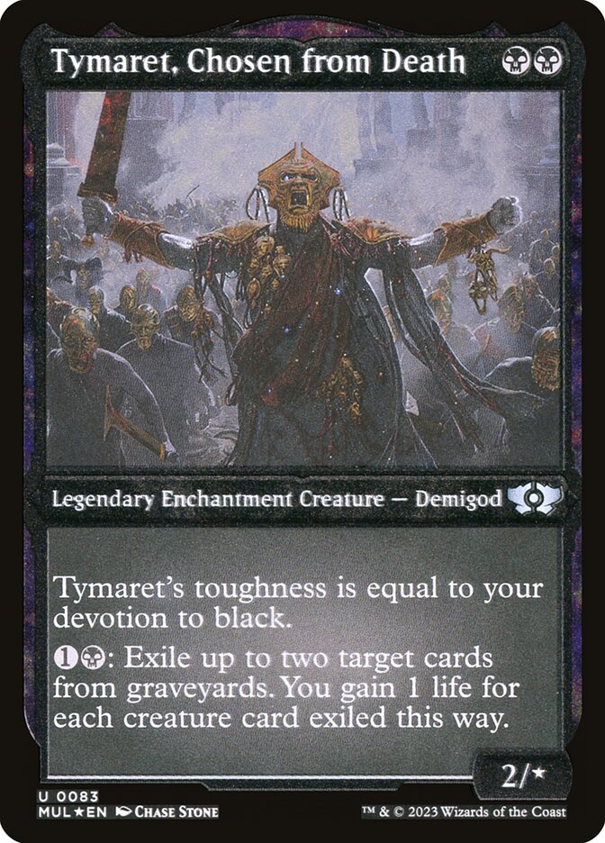 Tymaret, Chosen from Death (Foil Etched) [Multiverse Legends]-1
