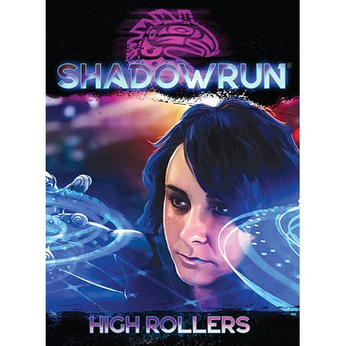 Shadowrun High Rollers-1