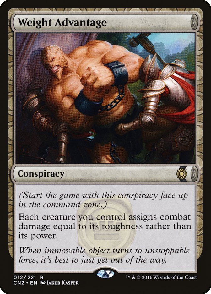 Weight Advantage [Conspiracy: Take the Crown]-1