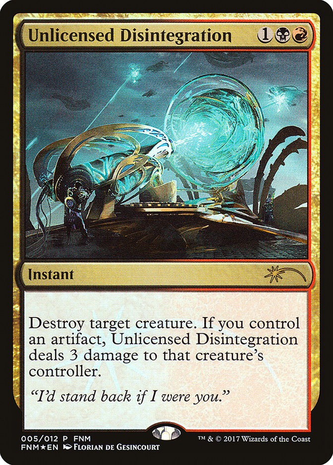 Unlicensed Disintegration [Friday Night Magic 2017]-1