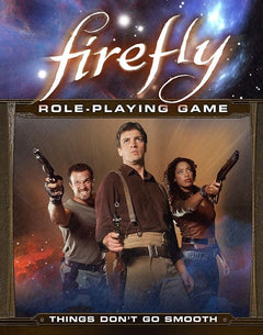 Firefly RPG Things Dont Go Smooth-1