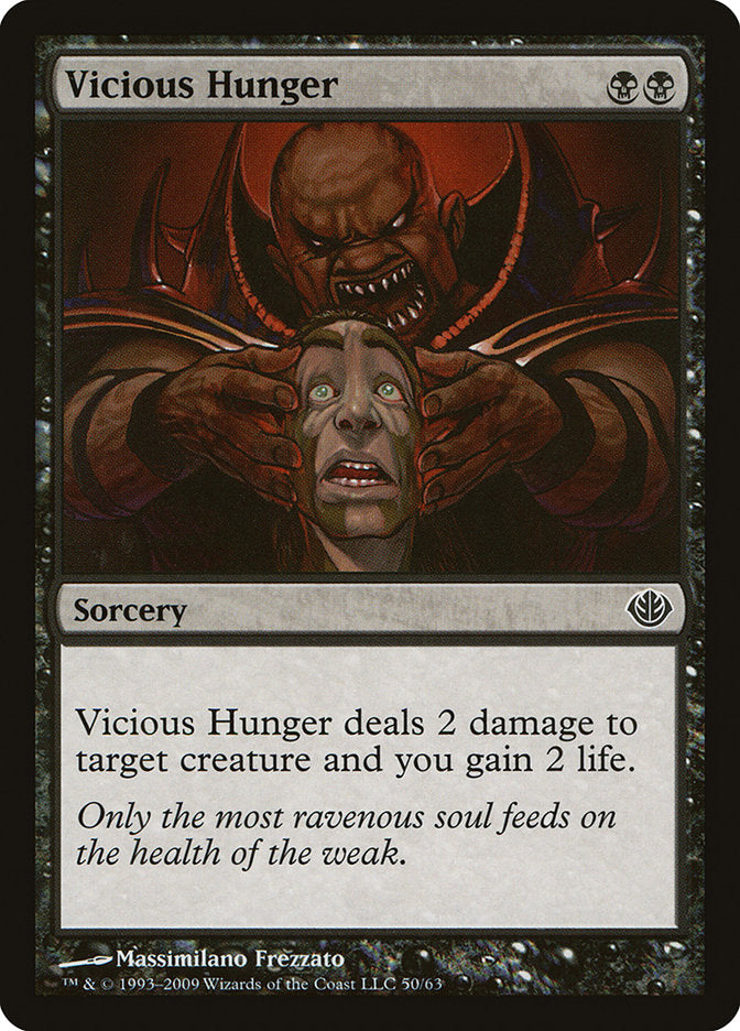 Vicious Hunger [Duel Decks: Garruk vs. Liliana]-1