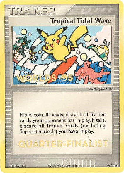 Tropical Tidal Wave (027) (Worlds 2005 Quarter-Finalist) [Nintendo: Black Star Promos]-1