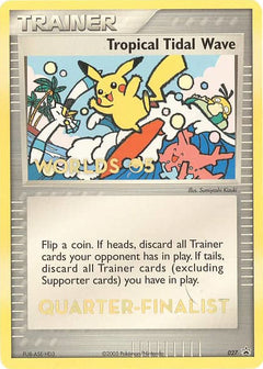 Tropical Tidal Wave (027) (Worlds 2005 Quarter-Finalist) [Nintendo: Black Star Promos]-1