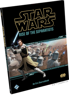 Star Wars RPG Age of Rebellion Rise of the Separatists-1