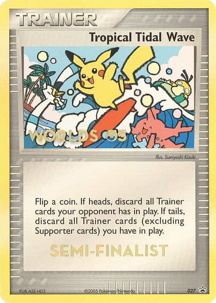 Tropical Tidal Wave (027) (Worlds 2005 Semi-Finalist) [Nintendo: Black Star Promos]-1