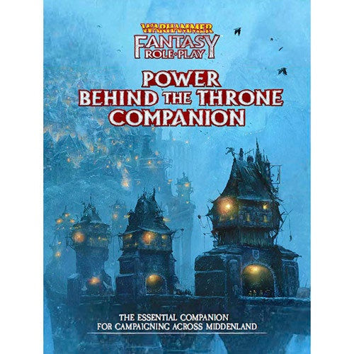 Warhammer Fantasy Roleplay Power Behind the Throne Companion-1