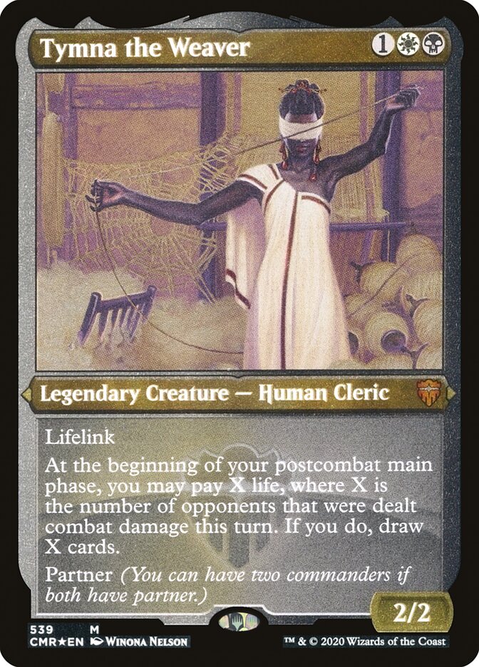 Tymna the Weaver (Etched) [Commander Legends]-1